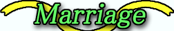 Marriage